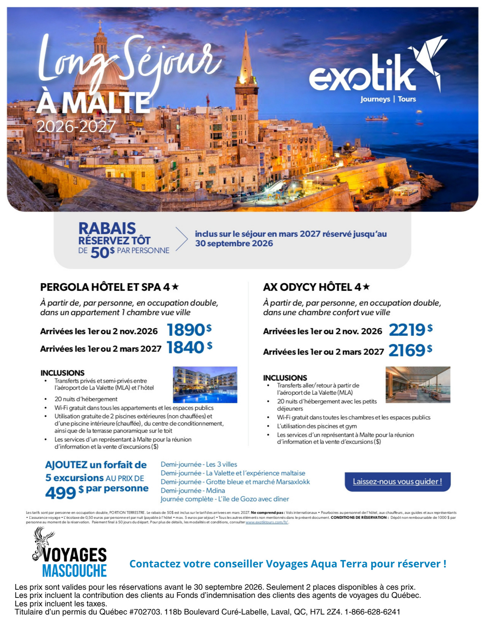 Exotik Promotion Long stay at Malte with Voyages Aquaterra Mascouche
